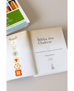 Livro Bíblia dos Chakras- O guia definitivo de trabalho com os chakras 